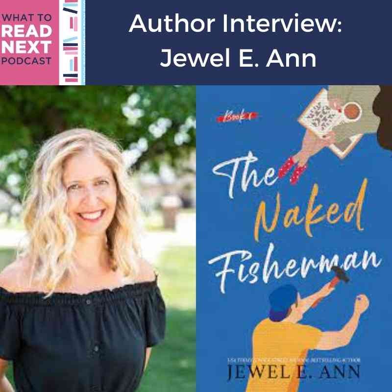Author Interview Jewel E. Ann What to Read Next