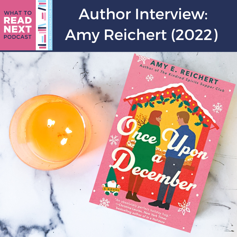 Author Interview: Amy Reichert (Holiday Books & Movies) - What to Read Next