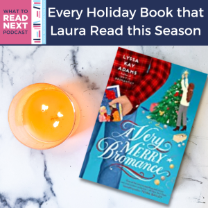 Laura’s Holiday Romance Recommendations (2022)