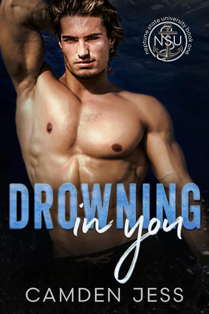 Drowning In You by Camden jess