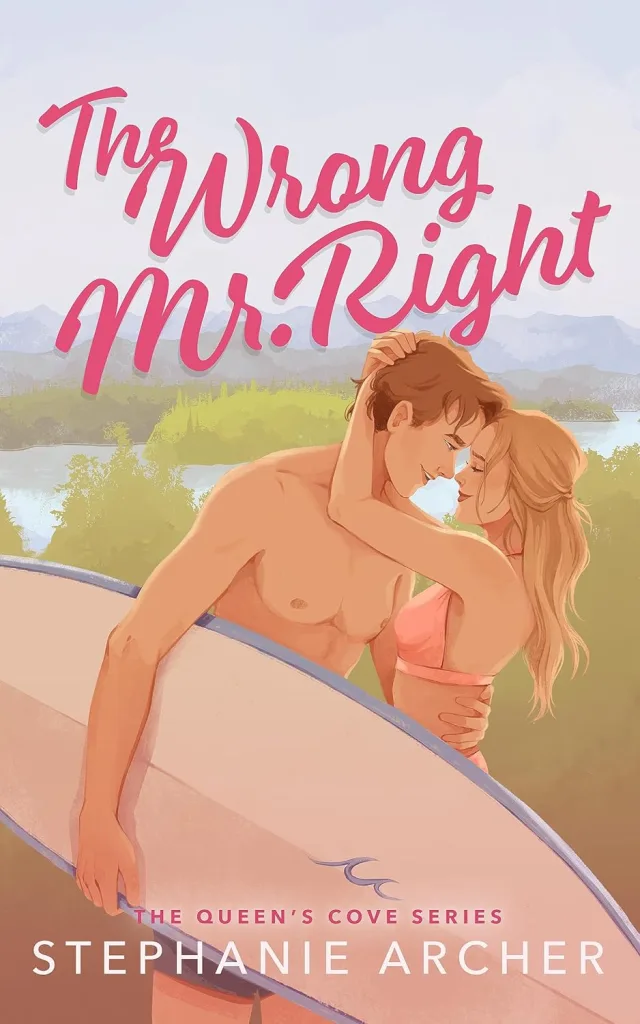 The Wrong Mr Right by Stephanie Archer