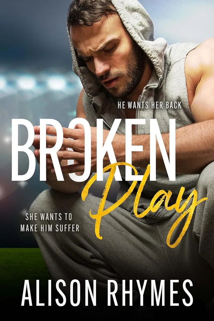 Broken Play by Alison Rhymes