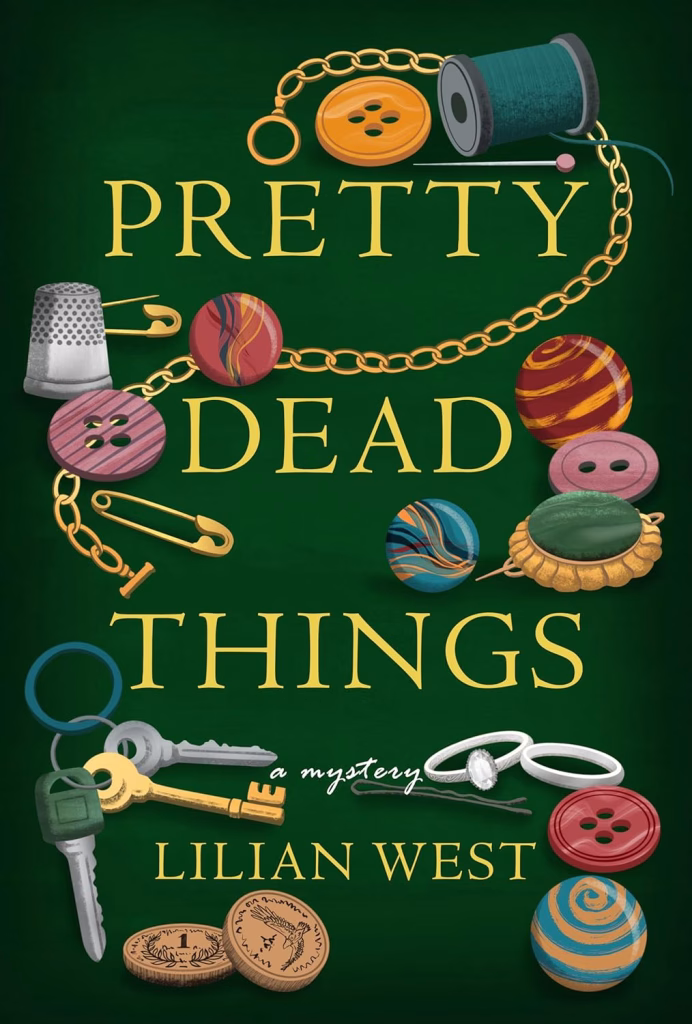 Pretty Dead Things by Lilian West