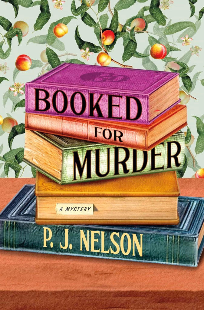 Booked for Murder by PJ Nelson