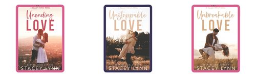 Stacey Lynn Kelley Brothers Series: Unending Love, Unstoppable Love and Unbreakable Love