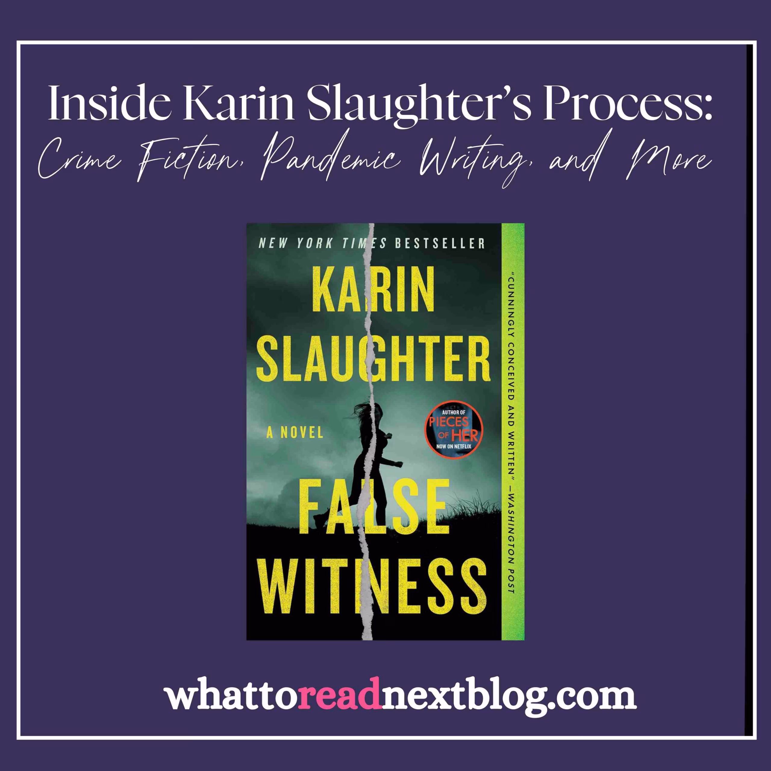 Karin Slaughter Featured Image - False Witness