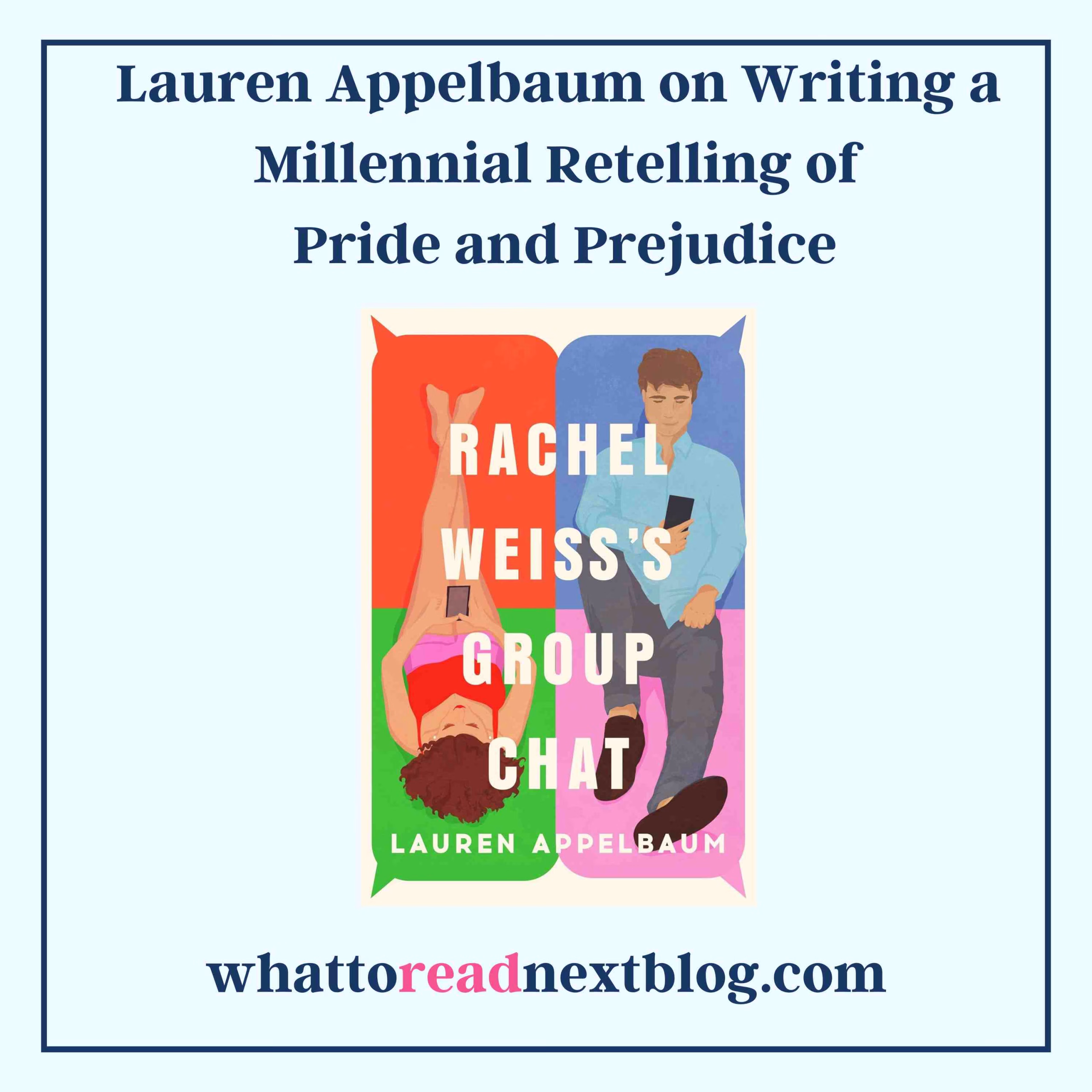 Lauren Appelbaum Interview: Rachel Weiss's Group Chat