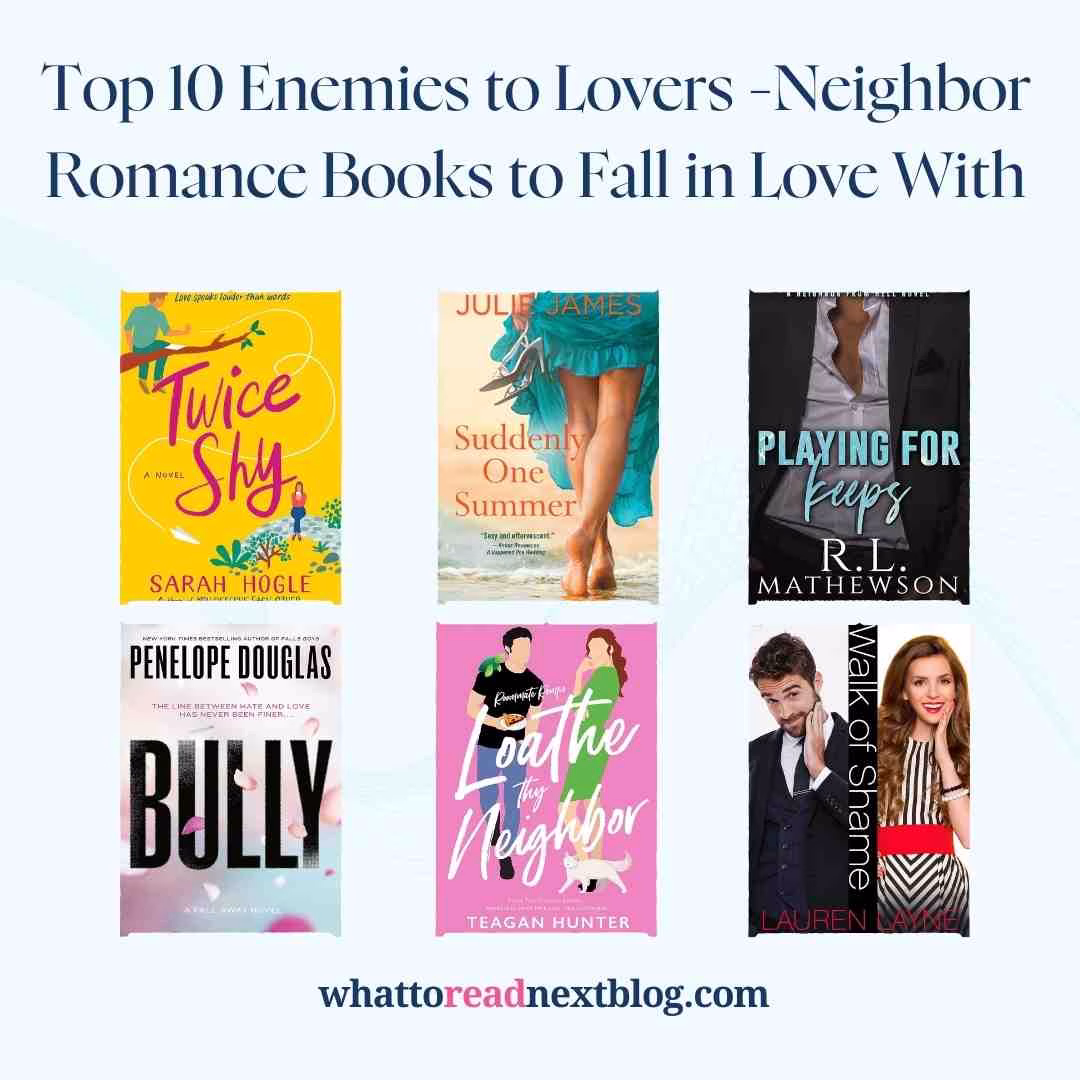 Enemies to Lovers Neighbor Romance