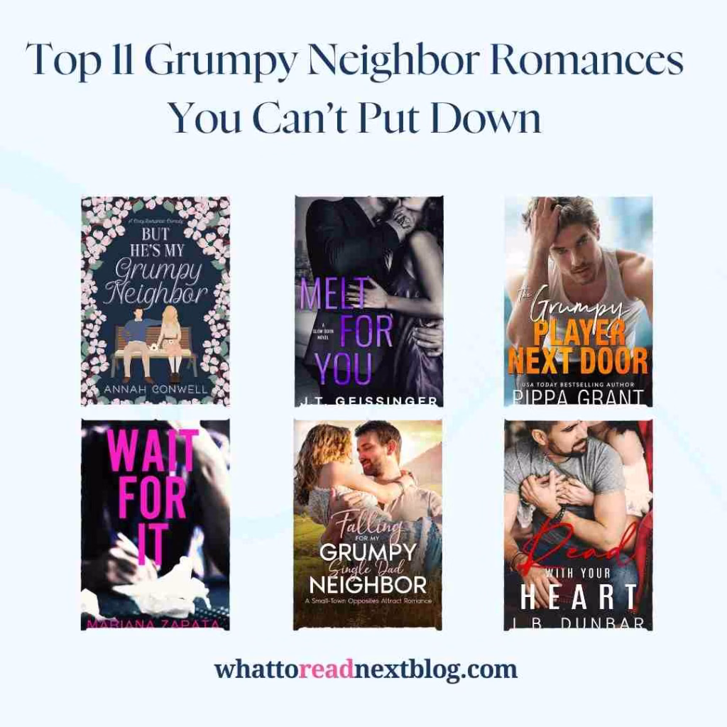 Grumpy Neighbor Romances