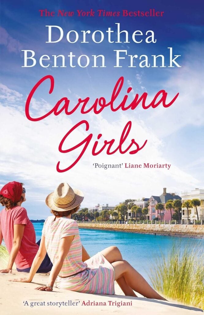 Carolina Girls by Dorothea Benton Frank