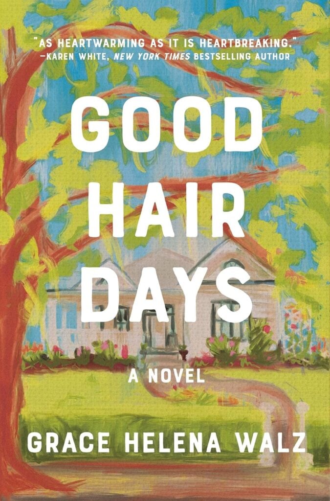 Good Hair Days by Grace Helena Walz