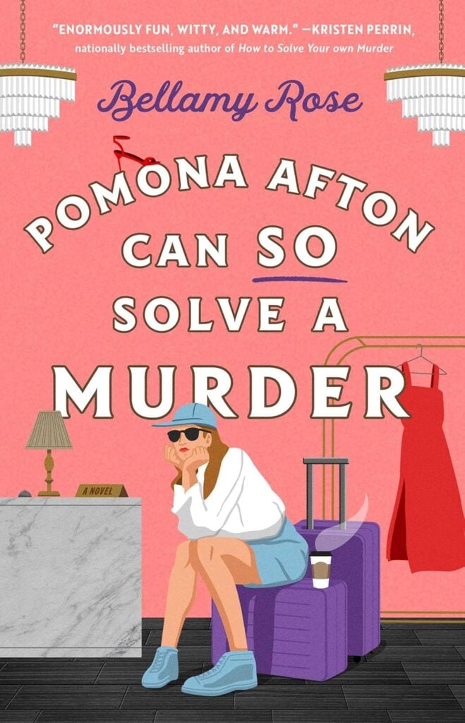 Pomona Afton can so solve a murder by Bellamy Rose